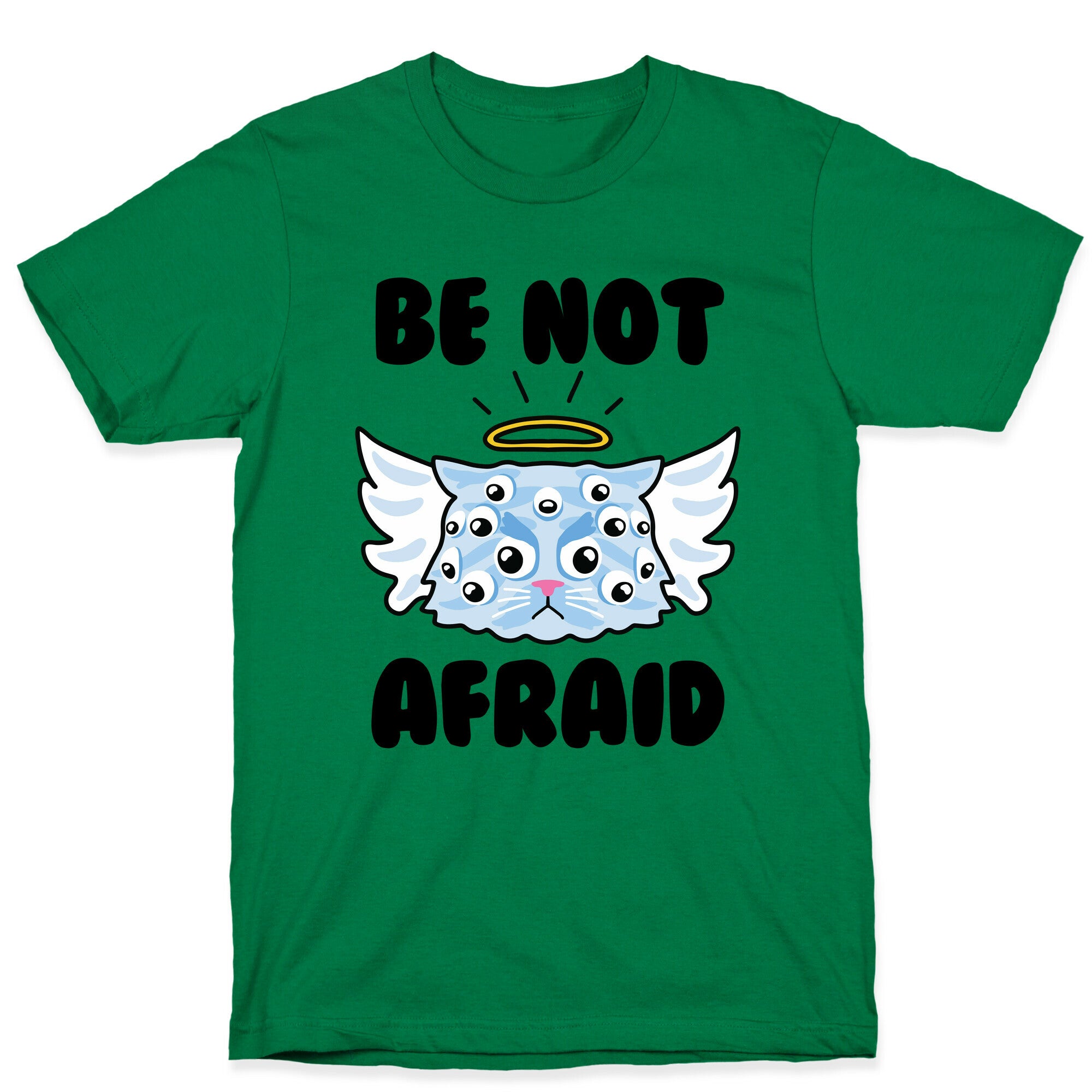 Be Not Afraid (Angel Cat) T-Shirt